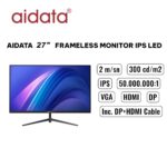 AIDATA 27" FRAMELESS MONITOR IPS LED 2ms FHD